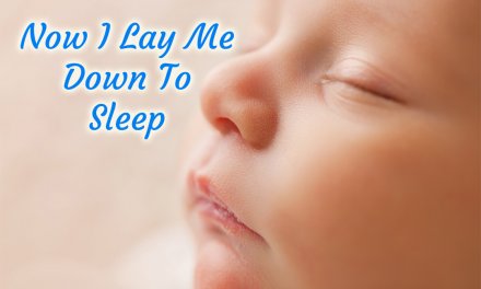 Now I Lay Me Down To Sleep Lullaby Lyrics